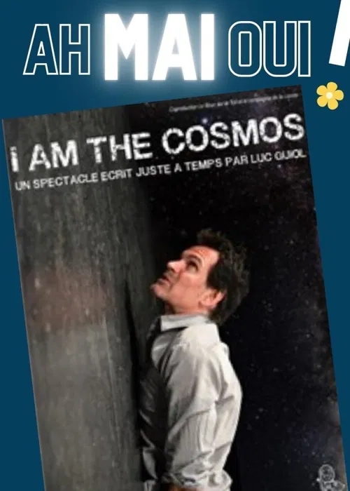 Affiche de I am the cosmos