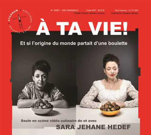 Affiche de Sara Jehane Hedef dans À ta vie (Et si l'origine du monde partait d'une boulette)