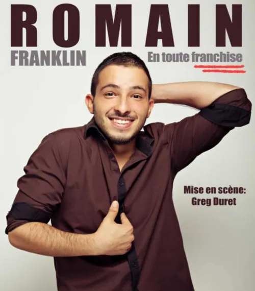 Affiche de Romain Franklin dans En toute franchise
