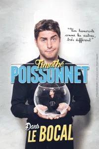 Timothé Poissonnet dans Le Bocal - 