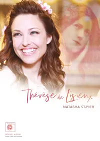 Natasha St-Pier : Thérèse de Lisieux - 