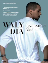 Waly Dia dans Ensemble ou rien - 