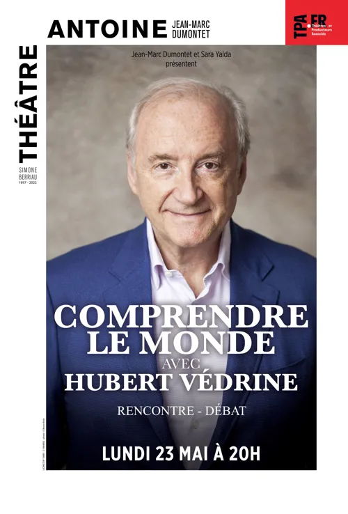 Affiche de Comprendre le monde avec Hubert Védrine