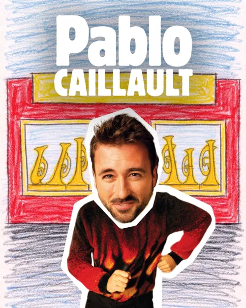 Affiche de Pablo Caillault