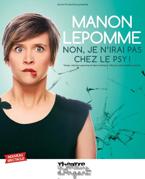 Affiche de Manon Lepomme dans Non, je n'irai pas chez le psy