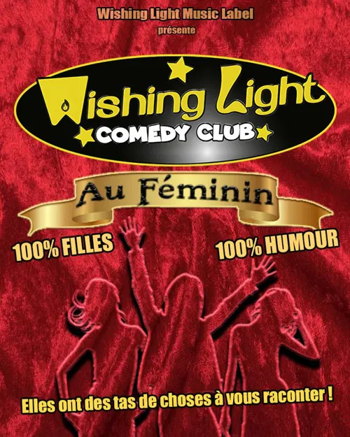 Affiche de Wishing Light Comedy Club : Au Féminin