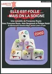 Affiche de Elle est folle mais on la soigne