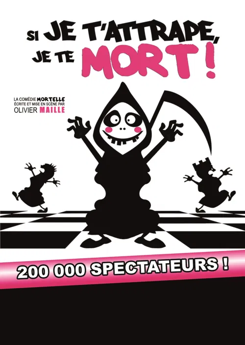 Affiche de Si je t'attrape, je te mort !