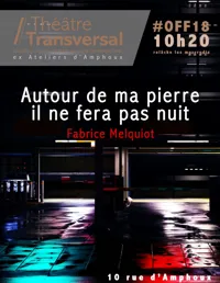 Autour de ma pierre, il ne fera pas nuit. - 