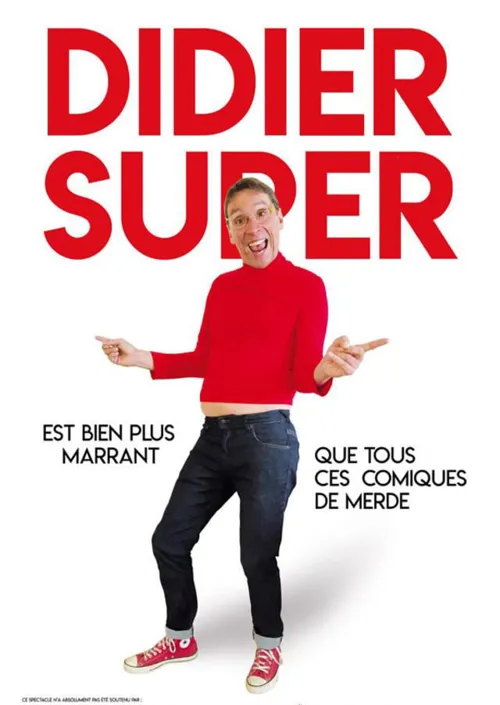 Affiche de Didier super dans Didier Super est bien plus marrant que tous ces comiques de merde