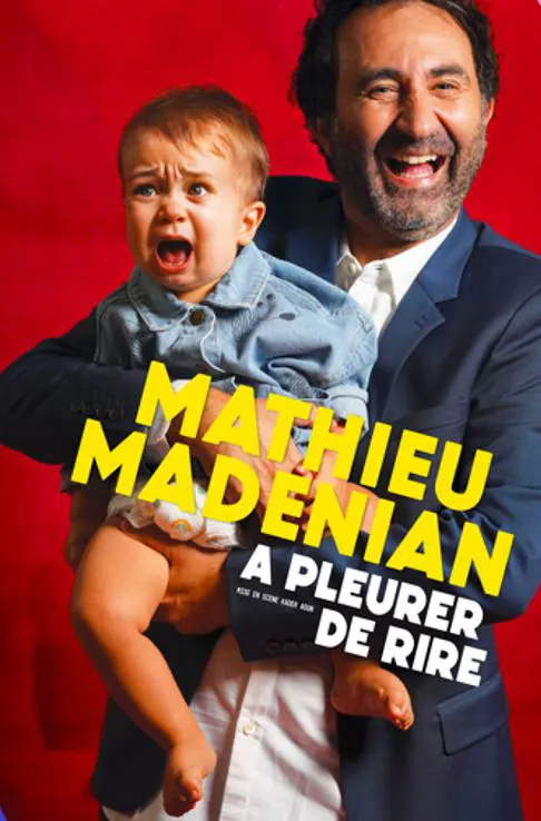 Affiche de Mathieu Madénian dans À pleurer de rire