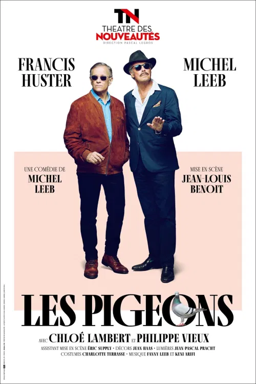 Affiche de Les Pigeons | avec Francis Huster et Michel Leeb
