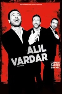 Alil Vardar dans Comment garder son mec - 