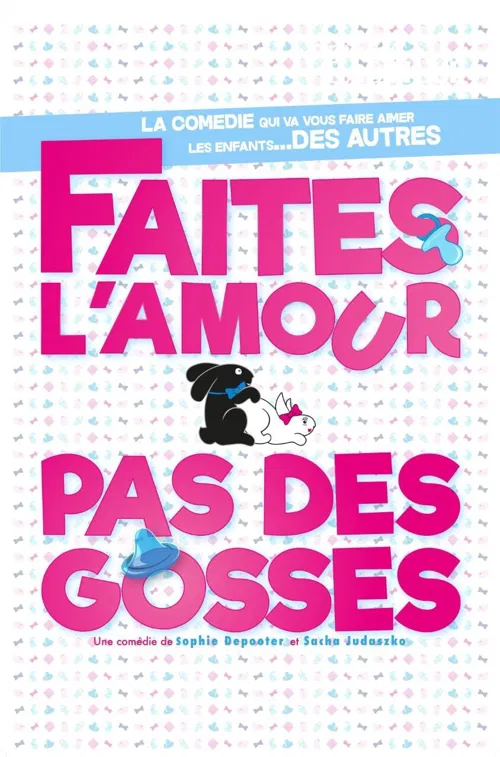 Affiche de Faites l'amour pas des gosses