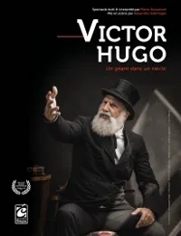 Affiche de Victor Hugo, un géant dans un siècle
