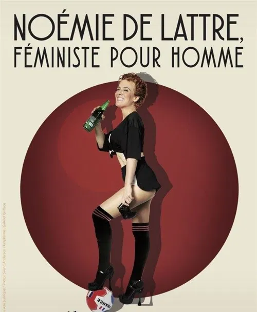 Affiche de Noémie de Lattre dans Noémie de Lattre, féministe pour Homme