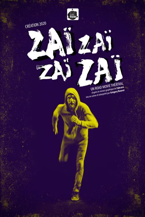 Affiche de Zaï zaï zaï zaï