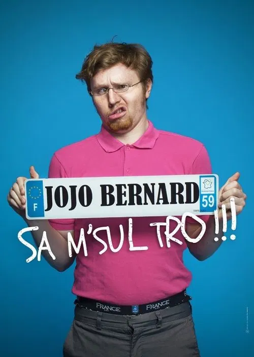 Affiche de Jojo Bernard dans Sa m'sul trooo !
