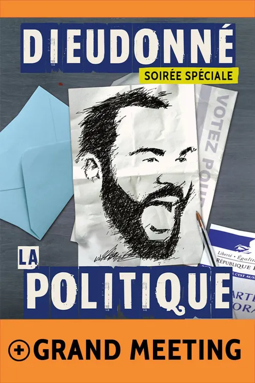 Affiche de Dieudonné dans La Politique