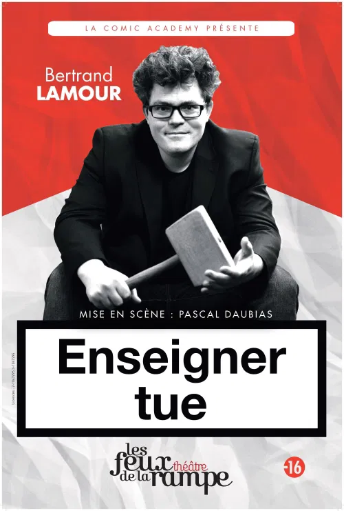 Affiche de Bertrand Lamour dans Enseigner tue