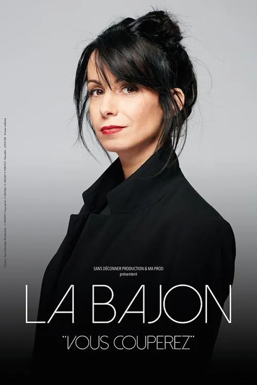 Affiche de La Bajon dans Vous couperez