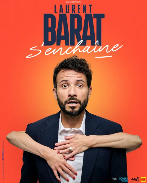 Affiche de Laurent Barat s'enchaîne