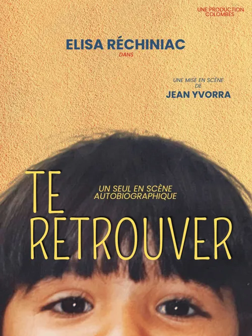 Affiche de Elisa Rechiniac dans Te Retrouver