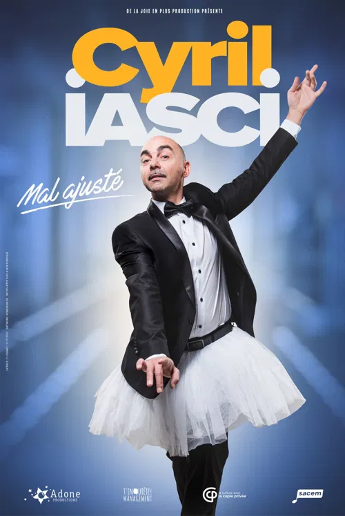 Affiche de Cyril Iasci dans Mal ajusté