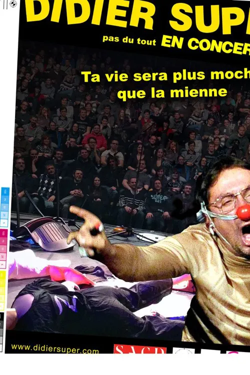 Affiche de Didier Super dans Ta vie sera plus moche que la mienne
