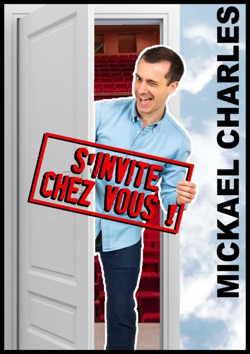 Affiche de Mickaël Charles dans Mickaël Charles s'invite chez vous