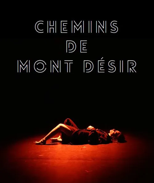 Affiche de Chemins de Mont Désir