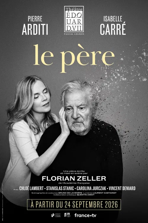 Affiche de Le Père avec Pierre Arditi et Isabelle Carré