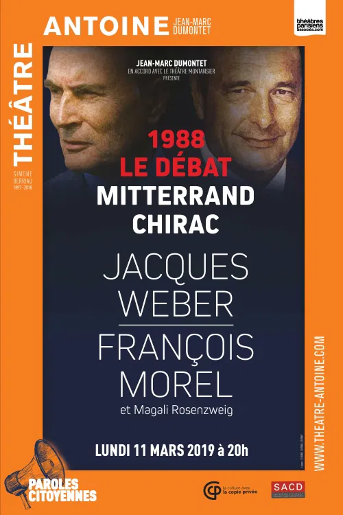 Affiche de 1988 Le débat Mitterrand Chirac | avec Jacques Weber, François Morel et Magali Rosenzweig