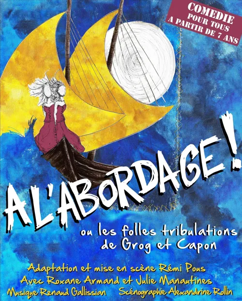 Affiche de A l'abordage ! | ou Les folles tribulations de Grog et Capon