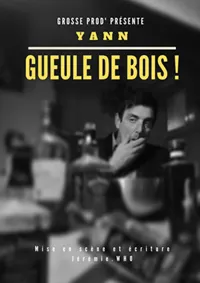 Yann dans gueule de bois ! - 