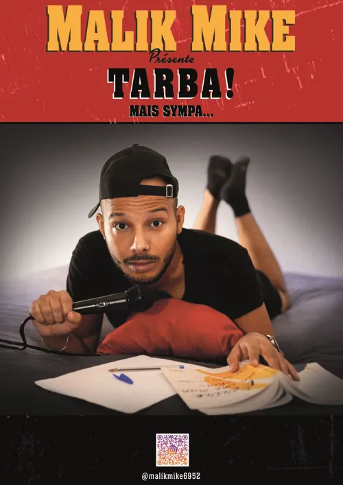 Affiche de Malik Mike dans Tarba ! Mais sympa