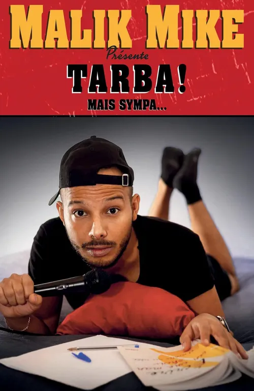 Affiche de Malik Mike dans Tarba ! Mais sympa