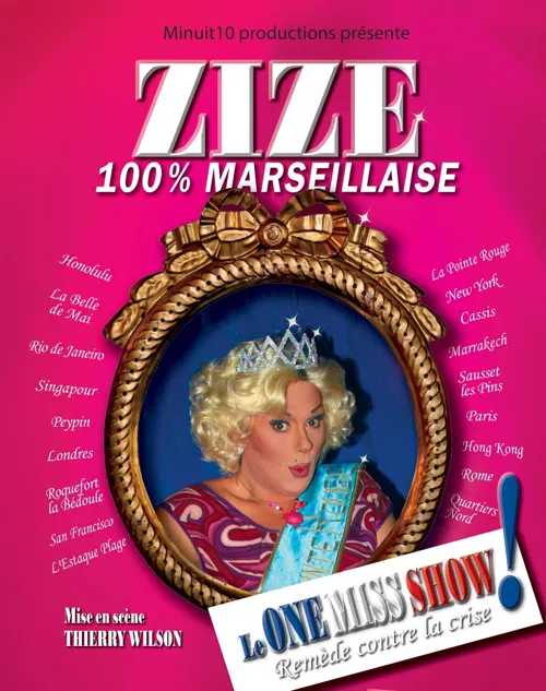 Affiche de Zize dans 100% Marseillaise | One Miss Show