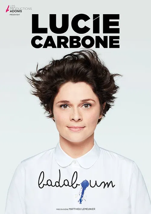 Affiche de Lucie Carbone dans Badaboum