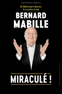 Bernard Mabille dans Miraculé ! | Nouveau spectacle - 