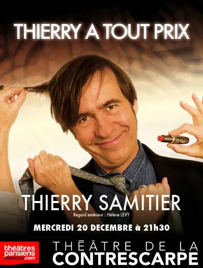 Affiche de Thierry Samitier dans Thierry à tout prix