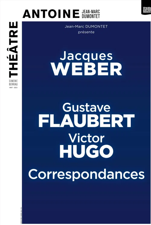 Affiche de Correspondance de Gustave Flaubert & Victor Hugo | avec Jacques Weber