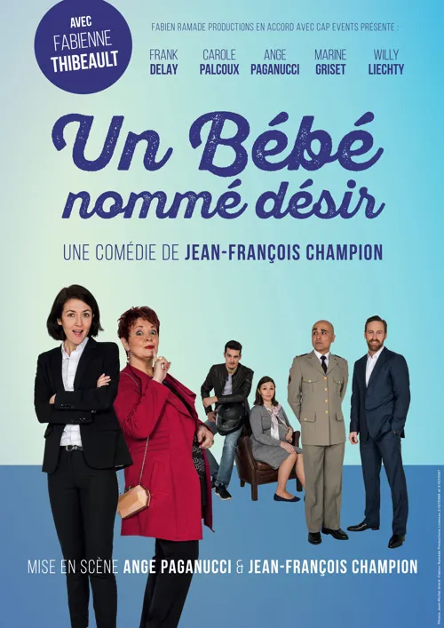 Affiche de Un bébé nommé Désir | avec Fabienne Thibault