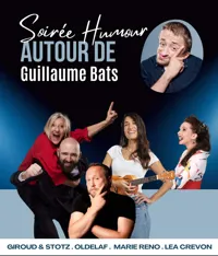 Soirée d'humour autour de Guillaume Bats - 