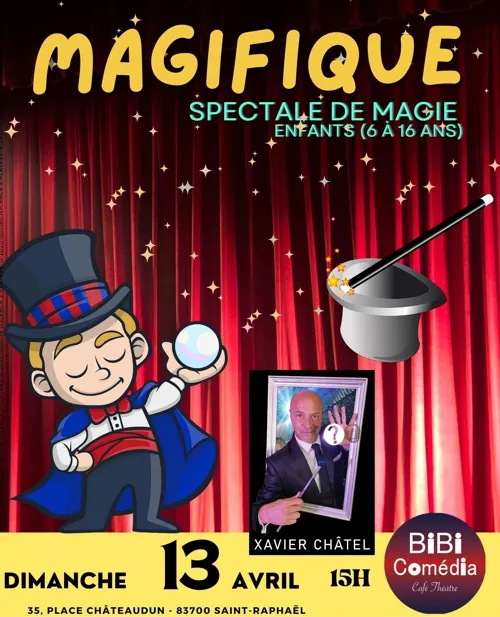 Affiche de Xavier Chatel dans Magifique