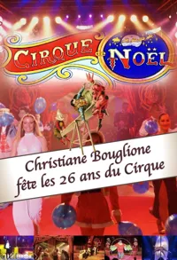 Cirque de Noël Christiane Bouglione - 