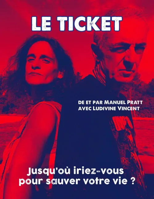 Affiche de Manuel Pratt et Ludivine Vincent dans Le ticket