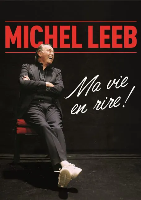 Affiche de Michel Leeb dans Ma vie en rire !