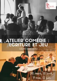Ateliers Comédie : écriture et jeu - 