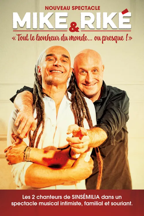 Affiche de Mike et Riké de Sinsémilia dans Tout le bonheur du monde... ou presque !
